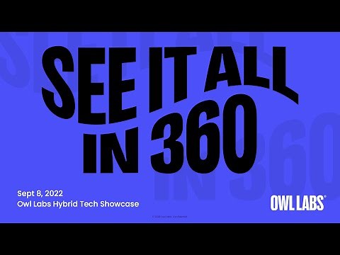 Owl Labs Hybrid Tech Showcase | Sept 8, 2022