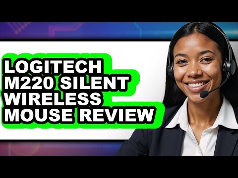Logitech M220 Silent Wireless Mouse Review - Is It Worth it?