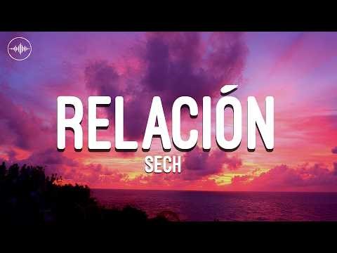 Sech - Relación (Letra / Lyrics)