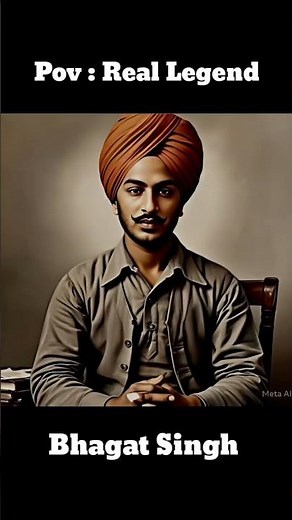 Real Legend : Bhagat Singh 🔥