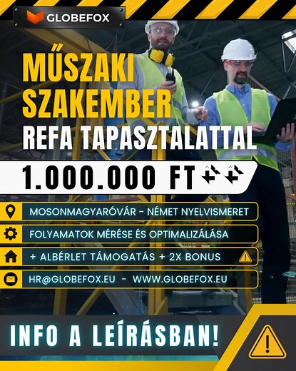 📌 Mosonmagyaróvár – Műszaki szakember REFA ismerettel Partnercégünk számára keresünk mérnöki vagy műszaki beállítottságú szakembert, aki képes átlátni a gyártási folyamatokat, felismerni a fejlesztési lehetőségeket és optimalizálni az időket a hatékonyabb termelés érdekében. Jelentkezés: ✅ Kattints a biztonságos linkre: https://wkf.ms/4nilGFg ✅ Üzenet vagy önéletrajz: hr@globefox.eu ✅ A www.globefox.eu weboldalon keresztül is jelentkezhetsz Amit kínálunk 💰 Bruttó 1.000.000 Ft/hó alapbér (A bér