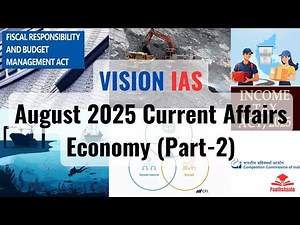 August 2025 | Vision IAS Current Affairs| Economy ( Part 2)