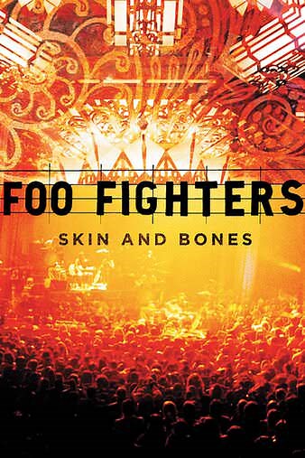 Foo Fighters: Skin & Bones Trailer