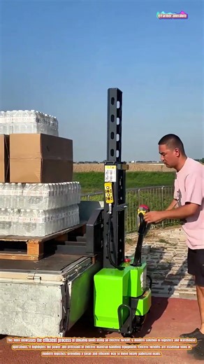 The Art of Unloading with an Electric Forklift