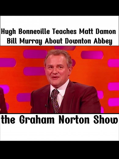 Hugh Bonneville Teaches Matt Damon & Bill Murray About downton Abbey #grahamnorton #grahamnortonshow #TheGrahamNortonShow #TheGNShow #foryou #viral #tiktok