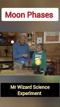 Moon Phases | Mr Wizard Science Experiment