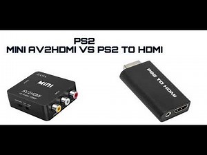 PS2 AV2HDMI VS PS2 TO HDMI