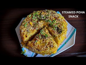 Steamed poha snack। Easy and Healthy Recipe|