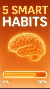 Get Smarter Fast with 5 Daily Habits