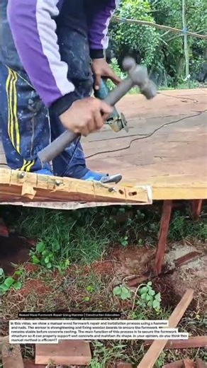 Manual Wood Formwork Repair Using Hammer | Construction Education.