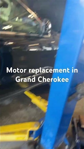 Motor replacement in jeep Grand Cherokee