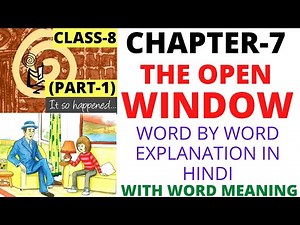 Class 8 English Chapter 7 | The Open Window (Part-1) | It So Happened |