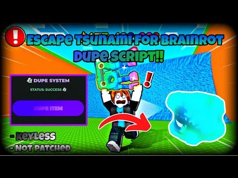 [🕹️] Escape Tsunami For Brainrot Dupe Script!! |[ Not Patched ] | Keyless |