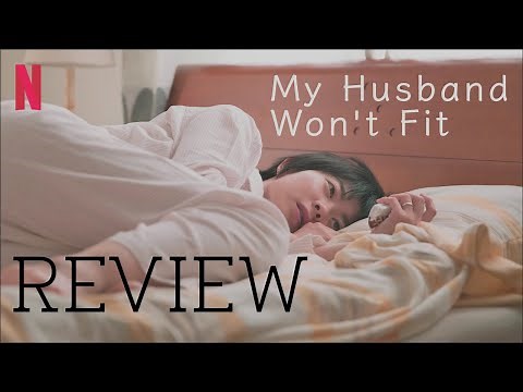 "My Husband Won't Fit" | Review + Analysis