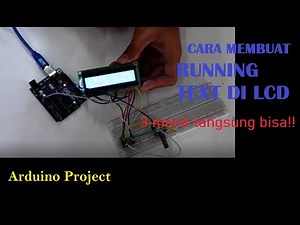 Tutorial Membuat Running Text pada LCD berbasis Arduino Uno || Belajar Arduino Part 3