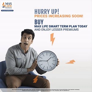 Buy Max Life Term Plan today and enjoy lesser premiums before price goes up | Axis Max Life Insurance