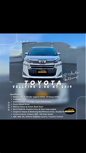 Toyota Vellfire 2.5 G A/T 2019 MPV premium rasa pesawat bisnis ✅ Tahun 2019 ✅ KM 52ribuan ✅ Warna putih ✅ Interior hitam ✅ Mesin 2.5L halus & irit ✅ Transmisi CVT super lembut ✅ Dual sunroof ✅ Captain seat elektrik ✅ Power sliding door & backdoor ✅ Fitur lengkap: ABS, EBD, VSC, 7 airbags ✅ Kondisi terawat, siap pakai 📍Unit ready di VR AutoGallery 🧾 Dokumen lengkap, siap balik nama 💰 Harga bersahabat – bisa cash / kredit 📞 Minat langsung DM / klik link bio ya! Jangan tunggu lama… unit sekelas