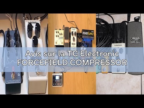 Avis sur la TC Electronic FORCEFIELD COMPRESSOR
