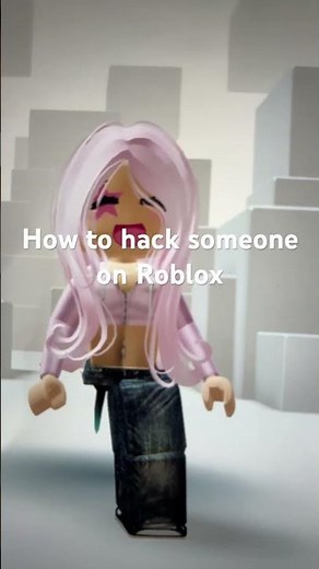 How to hack someone on Roblox