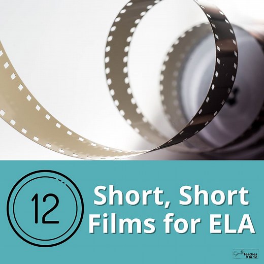 12 Short, Short Films for ELA