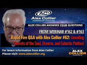 Rapid Fire Q&A with Alex Collier #62: Unveiling Secrets of the Soul, Dreams, and Galactic Politics!