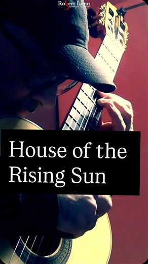 Robert Lunn on Instagram: "House of the Rising Sun #classicalguitar #classicguitar #classicalguitarist"