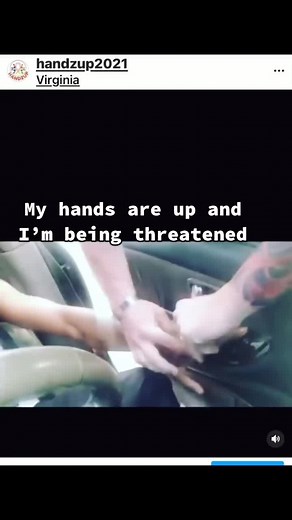 My hands are up and I’m being threatened