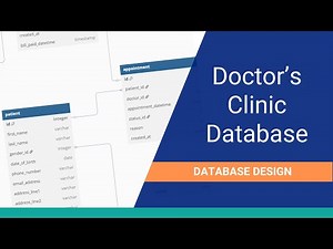 Designing a Database for a Doctor’s Clinic
