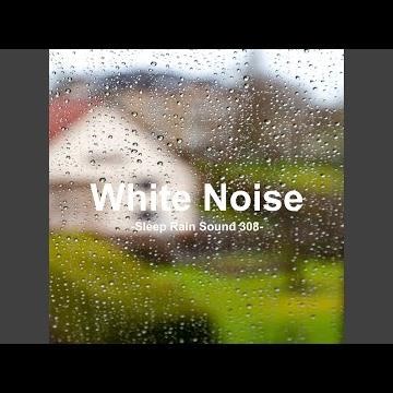 Smooth Rain Sound for Sleep 308 (Test, Concentration, Study, White Noise, Sleep, Mental and...