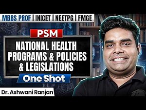 National Health Programs & Policies & Legislations | PSM Lecture | MBBS 3rd Year One Shot |