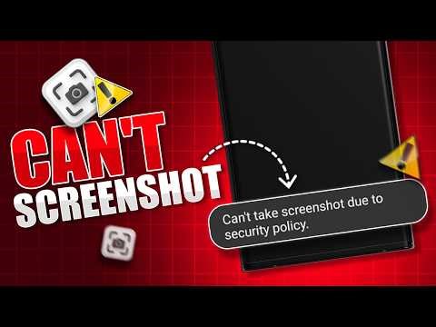 How to Fix Can't Take Screenshot Due to Security Policy on Samsung Phone