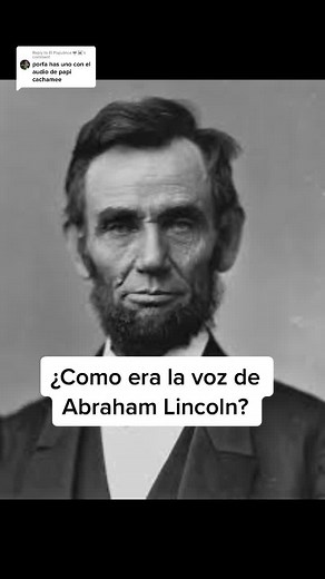 Abraham Lincoln's Authentic Voice Revealed in Rare Historic Recording