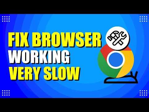 How To Fix Chrome Browser Working Very Slow (Quick Fix)