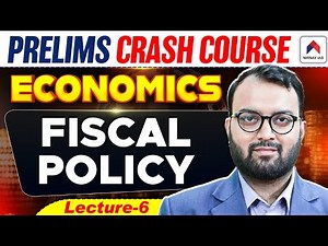 UPSC Prelims Crash Course 2026 | Lec 6: Fiscal Policy Explained | UPSC 2026 Economics by Vasu Sir