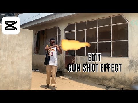EDIT Gun Shot Effects Like a PRO on CapCut | Vfx Effect