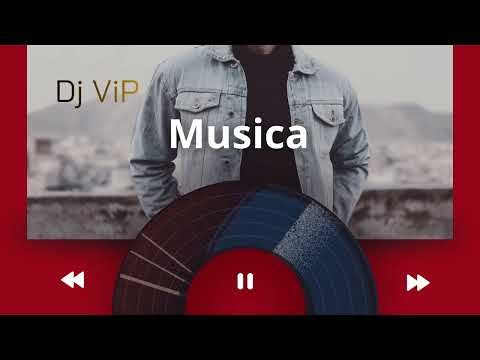 Dj vip - Musica