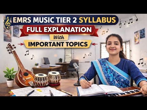 EMRS Music Tier Two Music Syllabus/ important topics/ raag and taal / descriptive type questions