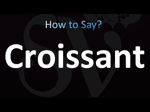 How to Pronounce Croissant (correctly!)