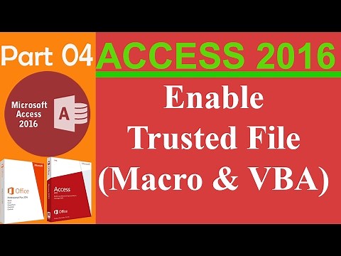 04. MS Access 2016 - Enable Trusted File Enable Macro and VBA