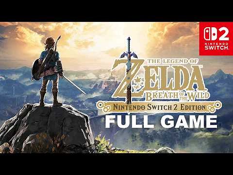 The Legends of Zelda BOTW Switch 2 - Full Game Walkthrough (4K60FPS) [Zelda Breath of the Wild]