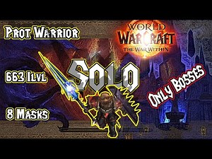 SOLO Prot Warrior 663 | 8 Masks | Only Bosses - No Commentary | Stormwind Horrific Visions | WoW