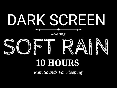 Soft Rain Sounds for Sleeping 10 Hours | Gentle Rain on Window | Dark Screen Relax Sleep Sounds