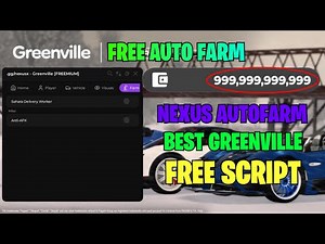 *NEW* Greenville Script (PASTEBIN 2025) (AUTOFARM, MONEY FARM) | Nexus