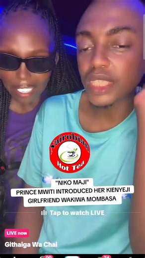 Prince Mwiti Introduces Girlfriend on TikTok Live