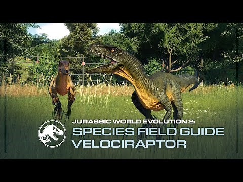 Species Field Guide | Velociraptor | Jurassic World Evolution 2