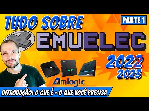 Tudo sobre o EmuELEC 2022! O que é, como funciona e o que você precisa pra jogar na TV Box [PARTE1]