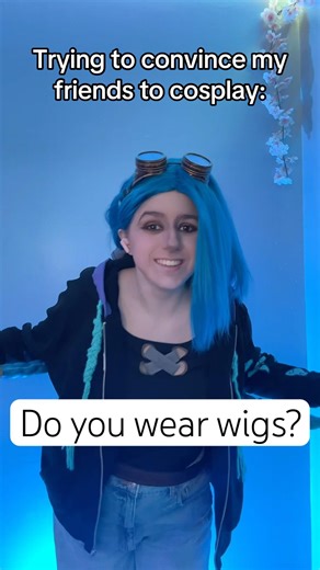 Do you wear wigs?