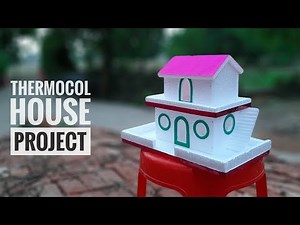 How To Make A Thermocol House | Thermocol Craft For School Project | DIY Art And Craft