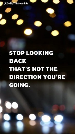 Stop Looking Back #motivation #healingjourney #letgo