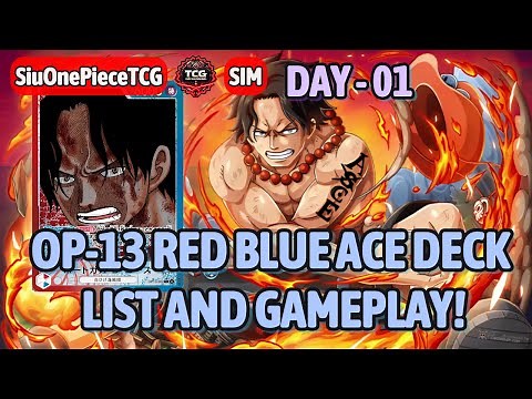 OP-13 🔴🔵 RED BLUE ACE DECK LIST AND 🎮 GAMEPLAY